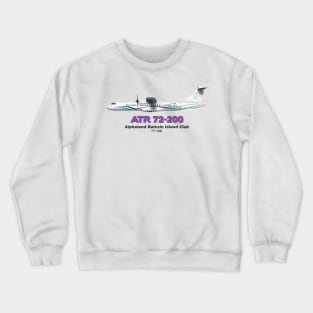 Avions de Transport Régional 72-200 - Alphaland Balesin Island Club Crewneck Sweatshirt